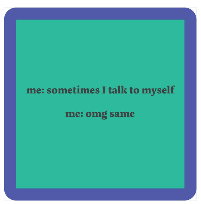 Drinks On Me Coaster - Talk To Self