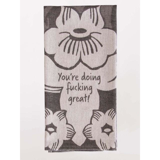 Blue Q You're doing fucking great dish towel