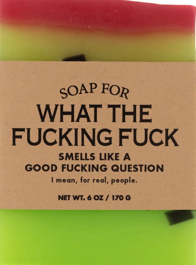 Whiskey River Bar Soap For What The Fucking Fuck